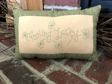 Load image into Gallery viewer, &#39;Feeling Lucky&#39;  Hand Stitched Pillow
