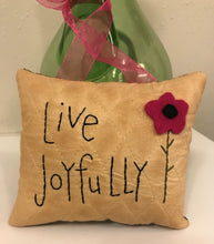 Load image into Gallery viewer, &#39;Live Joyfully&#39; - Mini Motivational Hand Stitched Pillow
